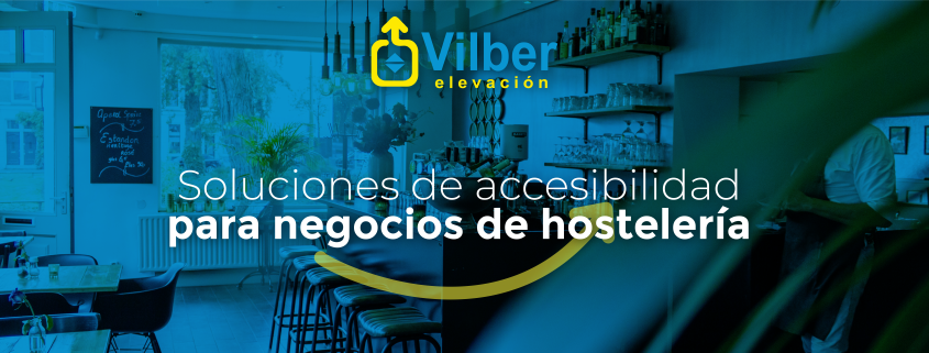 Soluciones de accesibilidad para negocios de hostelería
