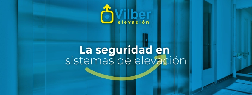 Foto principal del blog sobre seguridad en sistemas de elevación.