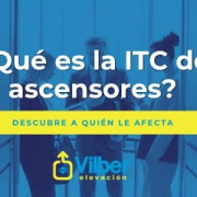 Que es la ITC de ascensores