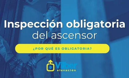 Blog Vilber inspección obligatoria ascensor.
