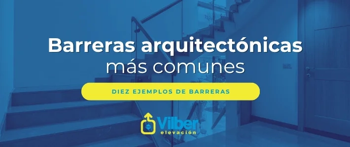 Blog sobre ejemplos de barreras arquitectónicas.