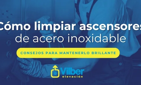 Consejos para limpiar ascensor de acero inoxidable.