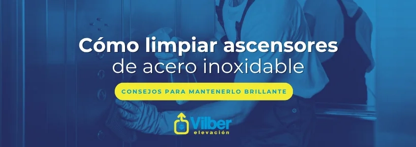 Consejos para limpiar ascensor de acero inoxidable.
