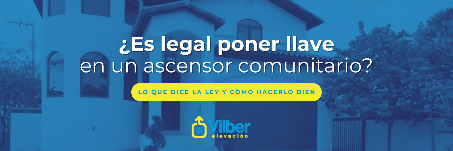 Portada: Es legal poner llave en un ascensor comunitario